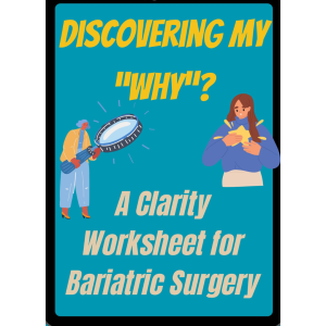 Clarity Worksheet for Bariatric Surgery
